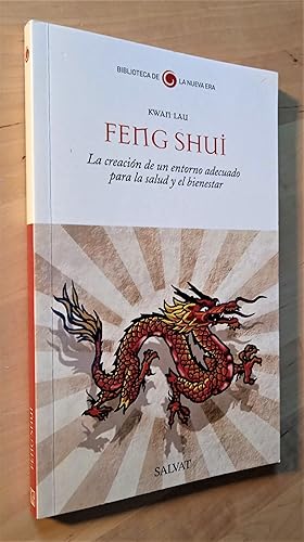 Imagen del vendedor de Feng Shui. La creacin de un entorno adecuado para la salud y el bienestar a la venta por Llibres Bombeta