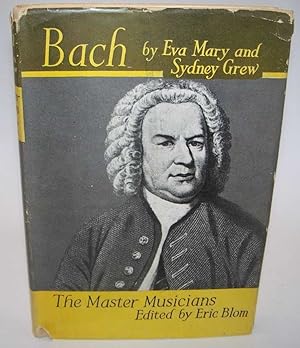 Bild des Verkufers fr Bach (The Master Musicians) zum Verkauf von Easy Chair Books