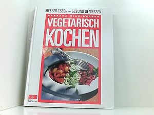 Bild des Verkufers fr Vegetarisch Kochen Barbara Rias-Bucher. [Red.: Elisabeth Lange ; Claudia Daiber-Amann. Fotos: Christian von Alvensleben ; Mads Madsen] zum Verkauf von Book Broker