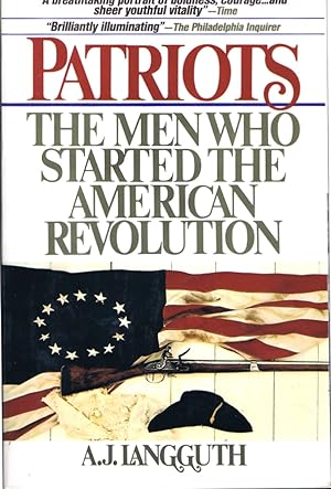Imagen del vendedor de Patriots The Men Who Started the American Revolution a la venta por Round Table Books, LLC