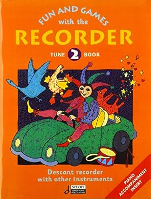 Bild des Verkufers fr FUN AND GAMES WITH THE RECORDER TUNE BOOK 2 zum Verkauf von WeBuyBooks