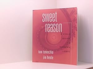 Seller image for Sweet Reason: A Field Guide to Logic: Field Guide to Modern Logic for sale by Book Broker