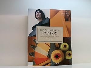 Seller image for The Business of Fashion: Designing, Manufacturing, and Marketing for sale by Book Broker