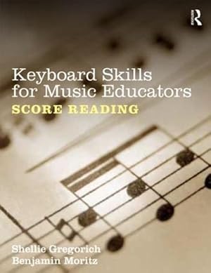 Imagen del vendedor de Keyboard Skills for Music Educators: Score Reading (Paperback) a la venta por CitiRetail