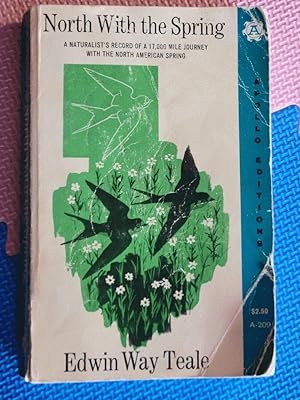 North With the Spring: a Naturalist's Record of a 17, 000-Mile Journey With the North-American Sp...