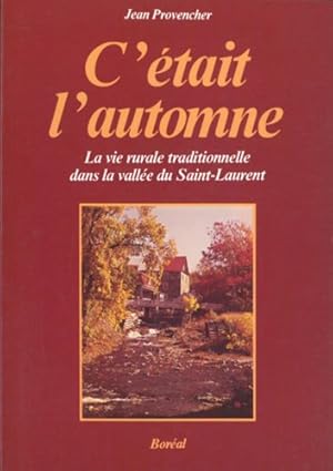 Bild des Verkufers fr C'e?tait l'automne (Histoire populaire du Que?bec) (French Edition) zum Verkauf von Livres Norrois