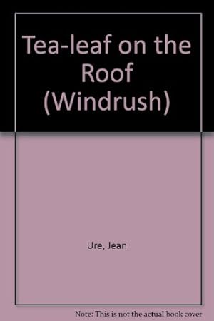 Seller image for Tea-leaf on the Roof (Windrush) for sale by WeBuyBooks