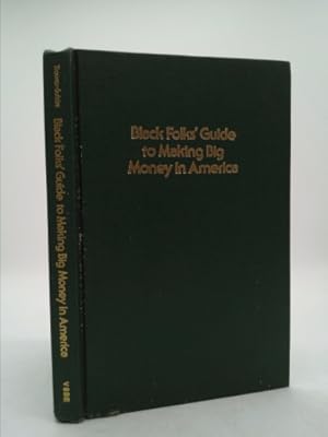 Bild des Verkufers fr Black Folks' Guide to Making Big Money in America zum Verkauf von ThriftBooksVintage