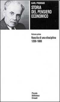 Imagen del vendedor de Storia del pensiero economico. Vol.I: Nascita della disciplina 1200-1800. a la venta por FIRENZELIBRI SRL