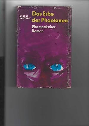 Das Erbe der Phaetonen. Wissenschaftlich-phantastischer Roman. [Aus dem Russischen von Traute und...