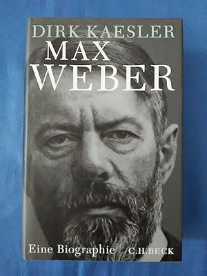 Imagen del vendedor de Max Weber : Preue, Denker, Muttersohn ; eine Biographie. Dirk Kaesler. a la venta por Antiquariat BehnkeBuch