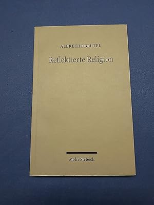 Bild des Verkufers fr Reflektierte Religion : Beitrge zur Geschichte des Protestantismus. zum Verkauf von Antiquariat BehnkeBuch