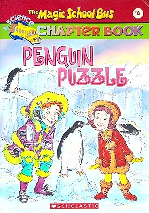 Bild des Verkufers fr Penguin Puzzle, Volume 8 (The Magic School Bus: A Science Chapter Book) zum Verkauf von Adventures Underground
