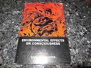 Environmental Effects on Consciousness