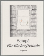 Sempe Für Bücherfreunde. Sempé. [Ausgew. von Daniel Keel und Daniel Kampa] / Diogenes Cartoon cla...