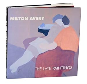 Seller image for Milton Avery: The Late Paintings for sale by Jeff Hirsch Books, ABAA