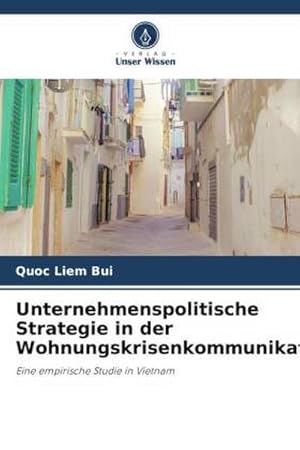 Bild des Verkufers fr Unternehmenspolitische Strategie in der Wohnungskrisenkommunikation zum Verkauf von BuchWeltWeit Ludwig Meier e.K.