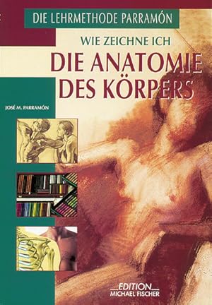 Bild des Verkufers fr Wie zeichne ich die Anatomie des Krpers zum Verkauf von Gerald Wollermann