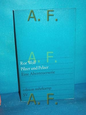 Seller image for Pilzer und Pelzer : eine Abenteuerserie (edition suhrkamp 234) for sale by Antiquarische Fundgrube e.U.