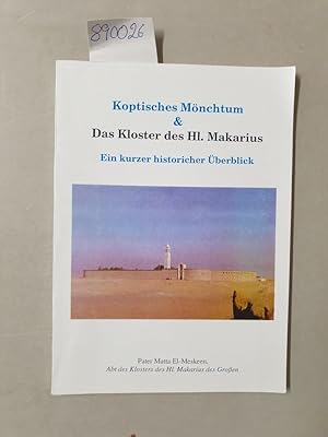 Koptisches Mönchtum & Das Kloster des Hl. Makarius : Ein kurzer historsicher Ueberblick