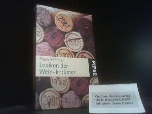 Lexikon der Wein-Irrtümer. Piper ; 5038