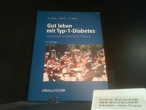 Gut leben mit Typ-1-Diabetes : Arbeitsbuch zur Basis-Bolus-Therapie. Renate Jäckle ; Axel Hirsch ...
