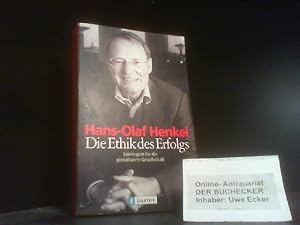 Die Ethik des Erfolgs : Spielregeln für die globalisierte Gesellschaft. Ullstein ; 36583