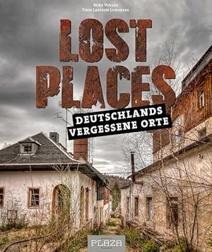 Lost Places Deutschlands vergessene Orte