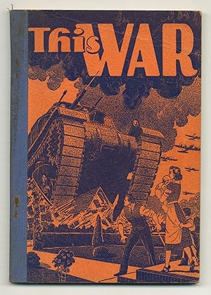 Bild des Verkufers fr This War: A Survey of World Conflict zum Verkauf von Between the Covers-Rare Books, Inc. ABAA