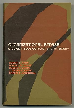 Image du vendeur pour Organizational Stress: Studies in Role Conflict and Ambiguity mis en vente par Between the Covers-Rare Books, Inc. ABAA