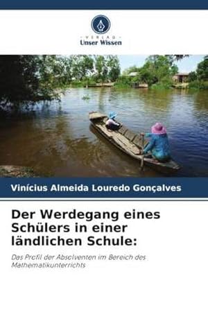Seller image for Der Werdegang eines Schlers in einer lndlichen Schule: for sale by BuchWeltWeit Ludwig Meier e.K.