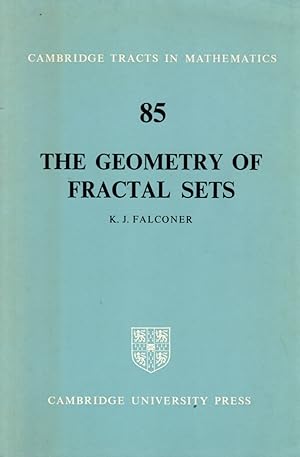 The Geometry of Fractal Sets [Cambridge Tracts in Mathematics 85]