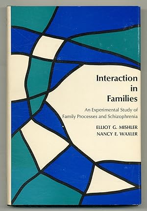Image du vendeur pour Interaction in Families: An Experimental Study of Family Processes and Schizophrenia mis en vente par Between the Covers-Rare Books, Inc. ABAA