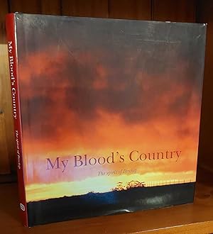 MY BLOOD'S COUNTRY The Spirit of Birchip