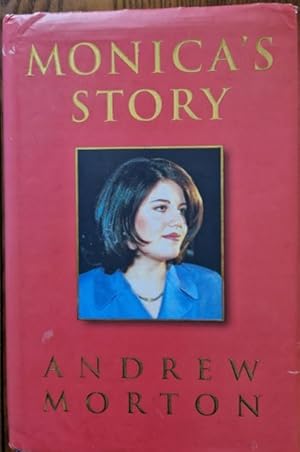 Image du vendeur pour Monica's story [Signed by Monica Lewinsky] mis en vente par Rathmines Books