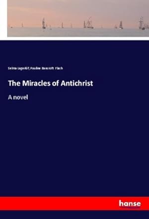 Imagen del vendedor de The Miracles of Antichrist a la venta por BuchWeltWeit Ludwig Meier e.K.