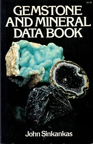 Seller image for Gemstone and Mineral Data Book: A Compilation of Data, Recipes, Formulas and Instructions for the Mineralogist, Gemologist, Lapidary, Jeweler, Craftsman and Collector for sale by Clausen Books, RMABA