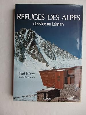 Image du vendeur pour Refuges des Alpes : de Nice au Lman mis en vente par La Bouquinerie des Antres