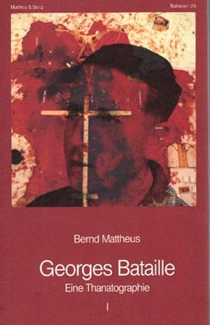 Image du vendeur pour Georges Bataille: Eine Thanatographie I, Chronik 1897-1939 mis en vente par AMAHOFF- Bookstores