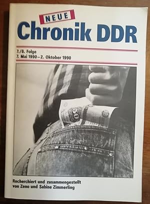 Bild des Verkufers fr Neue Chronik DDR. 7./8.Folge 7.Mai 1990 - 2.Oktober 1990 zum Verkauf von Klaus Kreitling