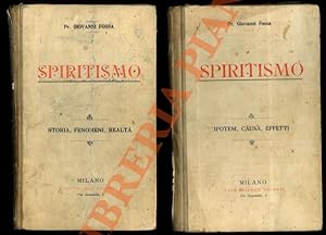 La chiave dello Spiritismo. Volume I. Storia, realtà, fenomeni - Volume II. Ipotesi, causa, effetti.