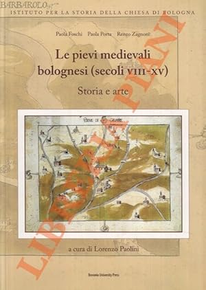 Bild des Verkufers fr Le pievi medievali bolognesi (secoli VIII-XV). Storia e arte. zum Verkauf von Libreria Piani