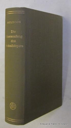 Image du vendeur pour Die Aussendung des Astralkrpers. bersetzt von Rudolf Meldau. 2. Auflage. Freiburg, Bauer, (1973). Mit Tafelabbildungen. 432 S., 1 Bl. Or.-Lwd. (ISBN 3762600732). mis en vente par Jrgen Patzer