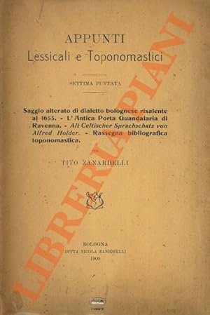 Saggio alterato di dialetto bolognese risalente al 1653. - L'antica Porta Guandalariadi Ravenna -...