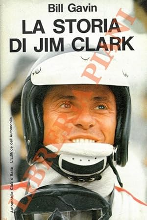 Bild des Verkufers fr La storia di Jim Clark. zum Verkauf von Libreria Piani