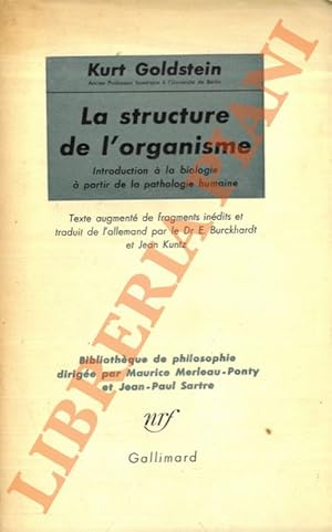 Seller image for La structure de l'organisme. Introduction  la biologia  partir de la pathologie humaine (Der Aufbau des Organismus). for sale by Libreria Piani
