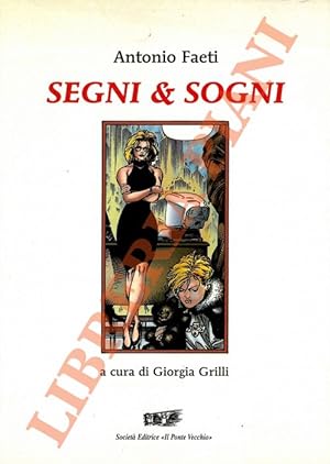 Bild des Verkufers fr Segni & sogni. A cura di Giorgia Grilli. zum Verkauf von Libreria Piani