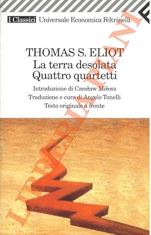 Seller image for La terra desolata - Quattro quartetti. for sale by Libreria Piani