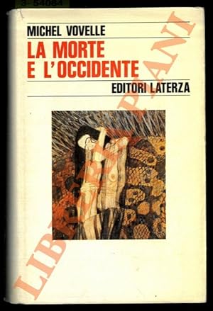 La morte e l'Occidente. Dal 1300 ai giorni nostri.