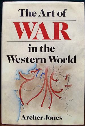 Image du vendeur pour THE ART OF WAR IN THE WESTERN WORLD. mis en vente par The Antique Bookshop & Curios (ANZAAB)